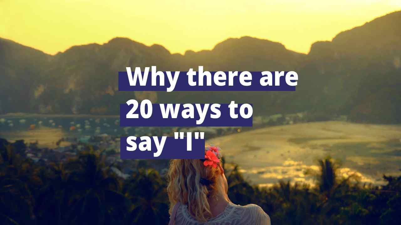 Thai Pronouns: Why There Are 20 Ways to Say "I"