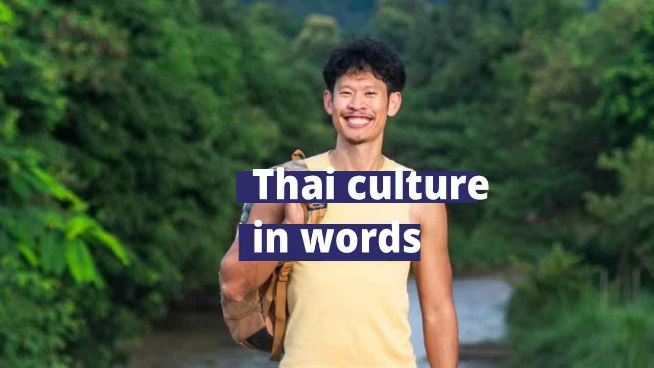 Sanuk, Kreng Jai, Mai Pen Rai: Thai Culture in Words
